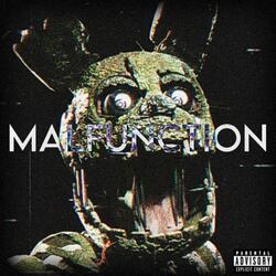 Malfunction