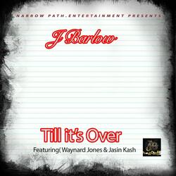 TILL IT'S OVER (feat. JASIN KASH & WAYNARD JONES)