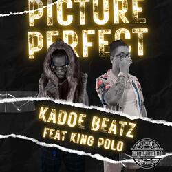 Picture Perfect (feat. Kadoe Beatz)