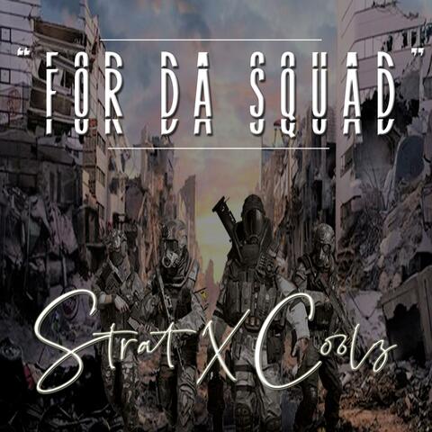 For Da Squad