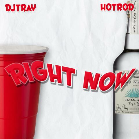 Right Now (feat. Hotrod)