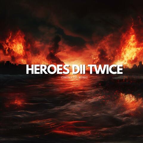 Heroes Dii Twice
