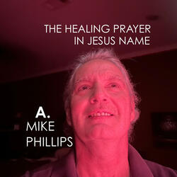 THE HEALING PRAYER IN JESUS NAME