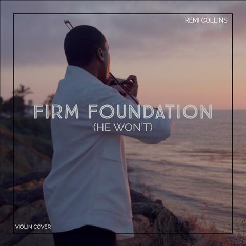 Firm Foundation-(He Won't) (violin version)