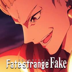 Fate/strange Fake -Whispers of Dawn- Soundtrack | Main Theme