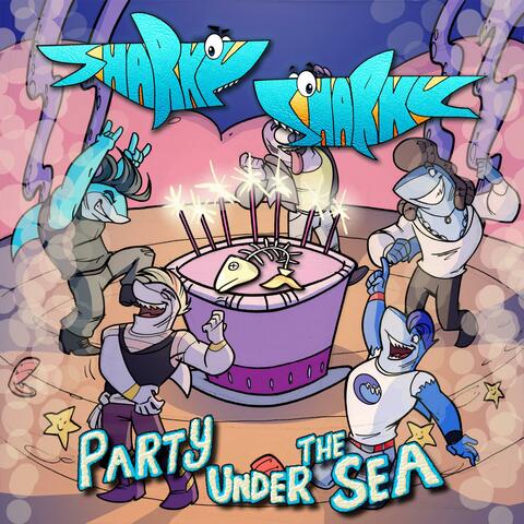 Party Under the Sea