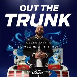 Ford Celebrates 50 Years of Hip Hop "Out The Trunk" Built Ford Proud