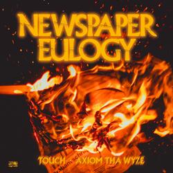 Newspaper Eulogy (feat. Axiom ThaWyze)