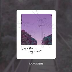 breathe my air