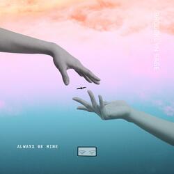 Always Be Mine