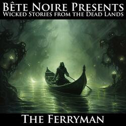 The Ferryman (feat. Angelspit & Grim Reaper 4 Hire)