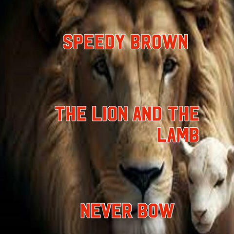 The Lion and The Lamb (Never Bow)