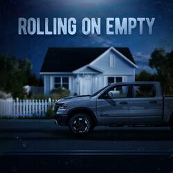 Rolling On Empty