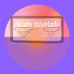 cloudz interlude