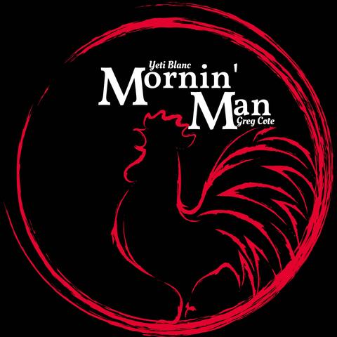 Mornin' Man (feat. Greg Cote)