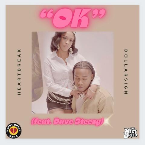 OK (feat. Dave Steezy)