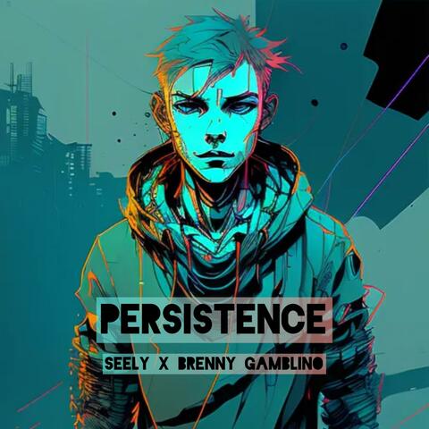 Persistence (feat. Brenny Gamblino)