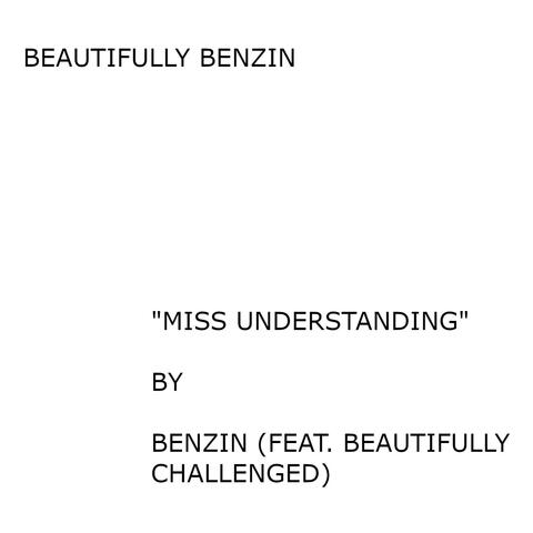 Miss Understanding (feat. Beautifully Challenged)