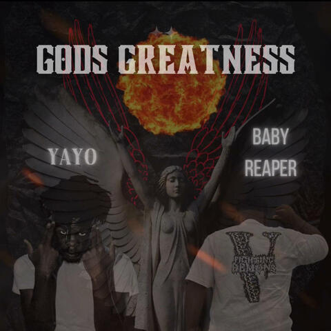 Gods Greatness (feat. Yayo)