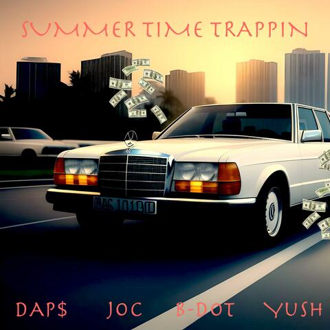 SummerTime TRAPPIN