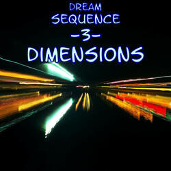 Dream Sequence 3
