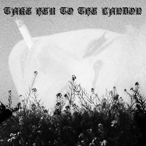 TAKE HER TO THE LANDON (feat. SAVAGELLS)