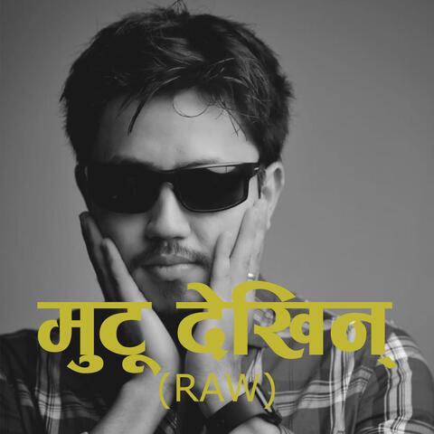 Mutu Dekhin (Raw)
