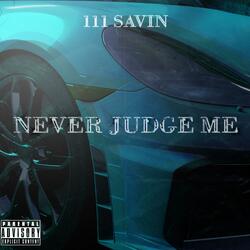 Never Judge Me