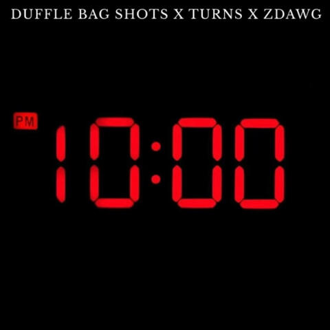 10PM (feat. Duffle Bag Shots & Zdawg)