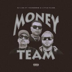 Money Team (feat. YOUNGDREW & Little Plane)