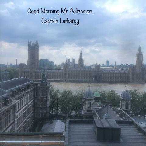 Good Morning Mr Policeman (Special Version)