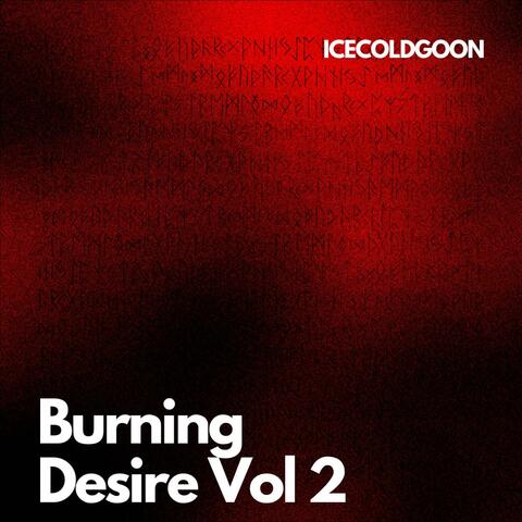 Burning Desire, Vol. 2