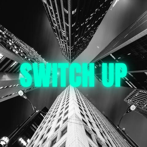 Switch Up (feat. Mealticket Vaughn)