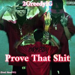 Prove That Shit