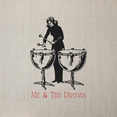 Me And The Drums