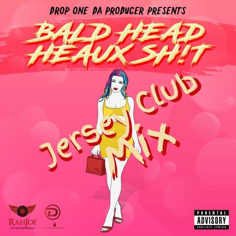 Bald Head Heaux Sh!t (feat. KayyPee) [Jersey Club Mix]