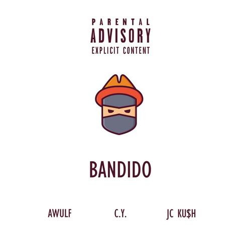 Bandido (feat. Awulf & JC Ku$h)