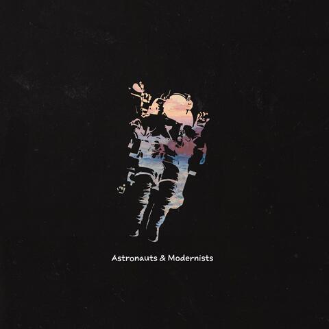Astronauts and Modernists