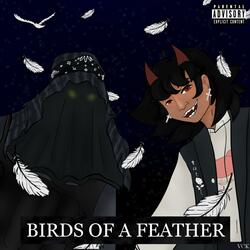 Birds Of A Feather (feat. Cheezy831)