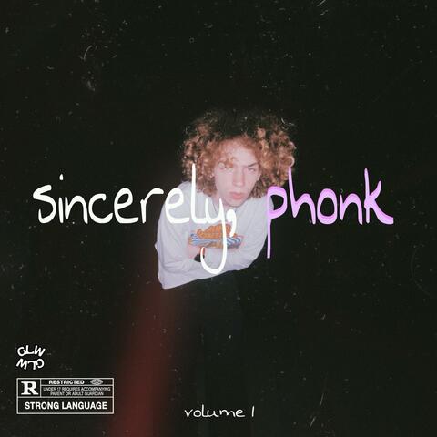 sincerely, phonk