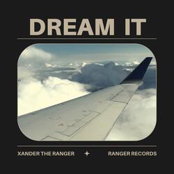 Dream It