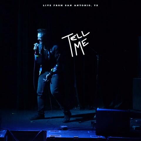 Tell Me (Live from San Antonio)