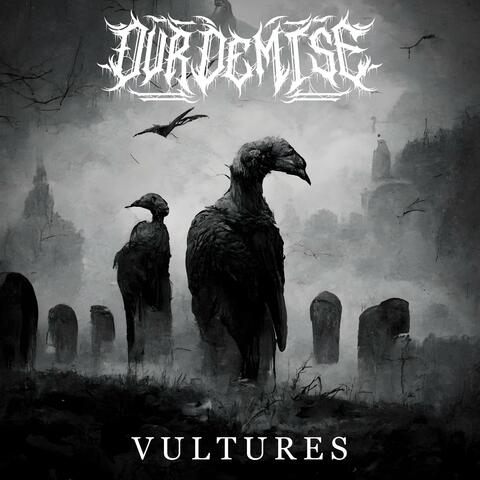 Vultures (feat. Matthew Daly)