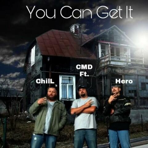 You Can Get It (feat. Hero & Chill of BBEnt)