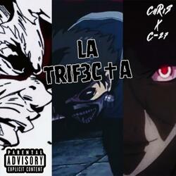 LA TRIF3C✝A (feat. C0DE 27)