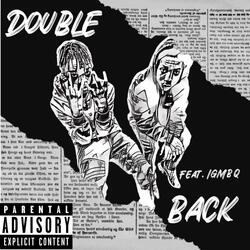 Double Back (feat. IGMB Q)