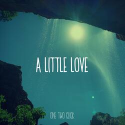 A Little Love