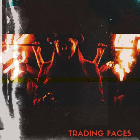 Trading Faces