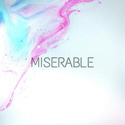Miserable