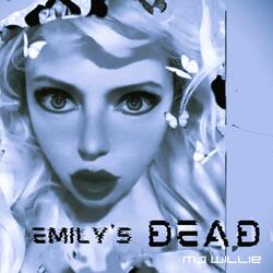 emily is dead